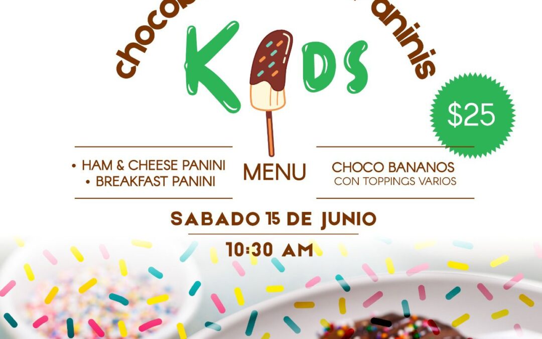 Chocobananos & Paninis Kids